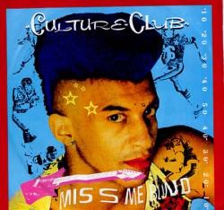 Culture Club : Miss Me Blind